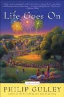 Life Goes on: A Harmony Novel di Philip Gulley edito da HARPER ONE