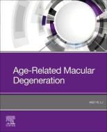 Age-Related Macular Degeneration di Weiye Li edito da ELSEVIER