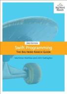Swift Programming: The Big Nerd Ranch Guide di Matthew Mathias, John Gallagher edito da BIG NERD RANCH GUIDES
