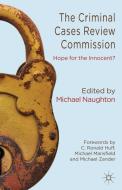 The Criminal Cases Review Commission di Michael Naughton edito da Palgrave Macmillan