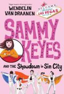 Sammy Keyes and the Showdown in Sin City di Wendelin Van Draanen edito da KNOPF