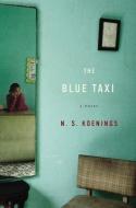The Blue Taxi di N. S. Koenings edito da LITTLE BROWN & CO