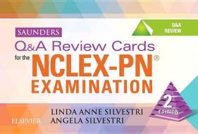 Saunders Q&A Review Cards for the Nclex-Pn? Examination di Linda Anne Silvestri, Angela Silvestri edito da Saunders