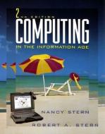 Computing in the Information Age di Nancy B. Stern edito da John Wiley & Sons