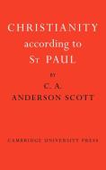 Christianity According to St Paul di Charles A. Anderson Scott edito da Cambridge University Press