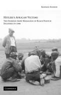 Hitler's African Victims di Raffael Scheck edito da Cambridge University Press