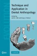 Technique and Application in Dental Anthropology di Joel D. Irish edito da Cambridge University Press