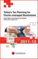 Tolley's Tax Planning For Owner-managed Businesses di Paula Tallon, Paul Howard, Ian Maston edito da Lexisnexis Uk