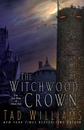 The Witchwood Crown di Tad Williams edito da DAW BOOKS