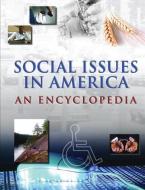 Social Issues in America: An Encyclopedia di James Ciment edito da Taylor & Francis Ltd