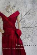 Lacemakers di Claire McQuerry edito da Southern Illinois University Press