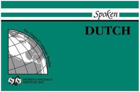 Spoken Dutch [With 1] di Leonard Bloomfield edito da Spoken Language Services