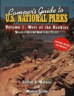 Camper's Guide to U.S. National Parks di Mickey Little, Lillian B. Morava edito da Gulf Publishing Co