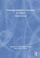 Teaching Children's Literature di Christine H. Leland, Mitzi Lewison, Jerome C. Harste edito da Taylor & Francis Ltd