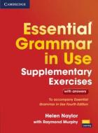 Essential Grammar in Use Supplementary Exercises: To Accompany Essential Grammar in Use Fourth Edition di Helen Naylor edito da CAMBRIDGE