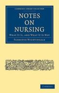 Notes on Nursing di Florence Nightingale edito da Cambridge University Press