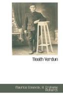 'Neath Verdun di H. Grahame Richards Maurice Genevoix, Maurice Genevoix, H. Grahame Richards edito da BCR (BIBLIOGRAPHICAL CTR FOR R