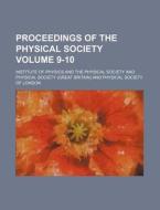 Proceedings of the Physical Society Volume 9-10 di Institute Of Physics and Society edito da Rarebooksclub.com