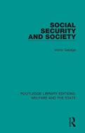 Social Security And Society di Victor George edito da Taylor & Francis Ltd