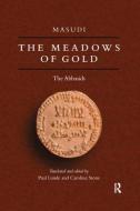 Meadows Of Gold di Masudi edito da Routledge