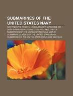 Submarines Of The United States Navy: Ba di Books Llc edito da Books LLC, Wiki Series