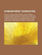 Atmosph Re Terrestre: Couche D'ozone, Tr di Livres Groupe edito da Books LLC, Wiki Series