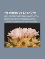 Historien De La Shoah: Pierre Vidal-naqu di Livres Groupe edito da Books LLC, Wiki Series