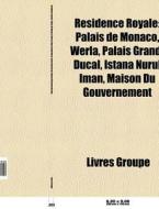 R Sidence Royale: Palais De Monaco, Werl di Livres Groupe edito da Books LLC, Wiki Series