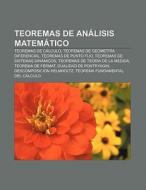 Teoremas de análisis matemático di Fuente Wikipedia edito da Books LLC, Reference Series