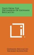 Tales from the Decameron of Giovanni Boccaccio di Giovanni Boccaccio edito da Literary Licensing, LLC