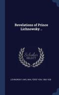 Revelations of Prince Lichnowsky .. edito da CHIZINE PUBN
