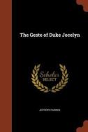 The Geste of Duke Jocelyn di Jeffery Farnol edito da CHIZINE PUBN
