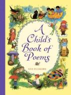 A Child's Book of Poems edito da Sterling Juvenile