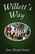 Willett\'s Way di Janice Elizabeth Howard edito da America Star Books