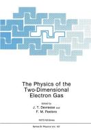 The Physics of the Two-Dimensional Electron Gas di J. T. Devreese, F. M. Peeters edito da Springer US