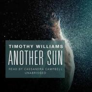 Another Sun di Timothy Williams edito da Audiogo