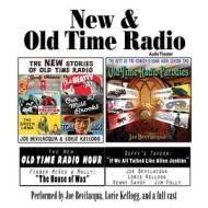 New & Old Time Radio di Joe Bevilacqua, William Cirasa Melillo edito da Blackstone Audiobooks