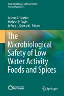 The Microbiological Safety of Low Water Activity Foods and Spices edito da Springer
