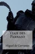 Viaje del Parnaso di Miguel De Cervantes edito da Createspace Independent Publishing Platform