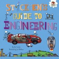 Stickmen's Guide to Engineering di John Farndon edito da HUNGRY TOMATO