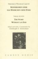 Kinderleben Oder Das Mahrchen Ohne Ende: The Story Without An End di Friedrich Wilhelm Carove, Sarah Austin edito da Boydell & Brewer Ltd
