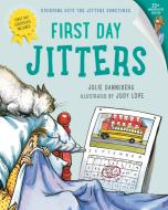 First Day Jitters di Julie Danneberg edito da Charlesbridge Publishing,U.S.