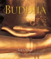 Buddha di Jon Ortner edito da Welcome Books