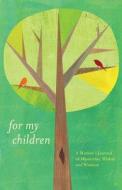 For My Children di Dionna Ford edito da Ulysses Press