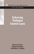 Enforcing Pollution Control Laws di Clifford S. Russell, Professor Winston Harrington, William J. Vaughan edito da Taylor & Francis Inc