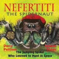Nefertiti, the Spidernaut di Darcy Pattison edito da Mims House