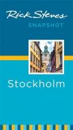 Rick Steves Snapshot Stockholm (Third Edition) di Rick Steves edito da Avalon Travel Publishing