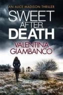 Sweet After Death di Valentina Giambanco edito da QUERCUS PUB INC