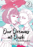 Our Dreams at Dusk: Shimanami Tasogare Vol. 2 di Yuhki Kamatani edito da Seven Seas Entertainment, LLC