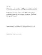 Performance of the Active Sidewall Boundary-Layer Removal System for the Langley 0.3-Meter Transonic Cryogenic Tunnel di National Aeronautics and Space Adm Nasa edito da LIGHTNING SOURCE INC